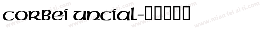 Corbei Uncial字体转换